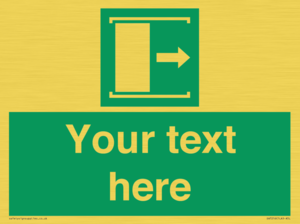 Custom sign safe condition Door slides right to open